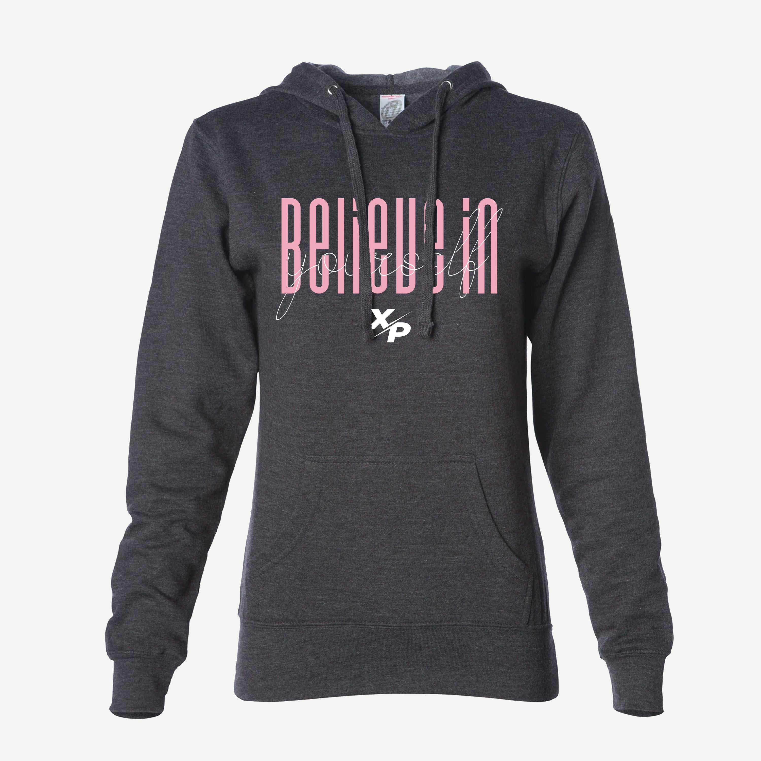 Believe In Yourself Super Soft Hoodie Xtreme Pro Apparel